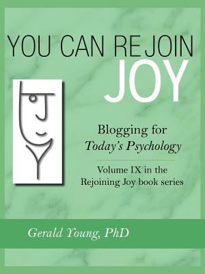 You Can Rejoin Joy: Blogging for Today's Psycho... 1475929692 Book Cover