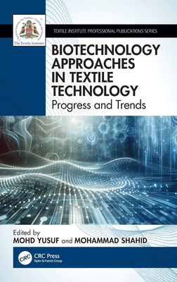 Biotechnology Approaches in Textile Technology:... 1032841850 Book Cover