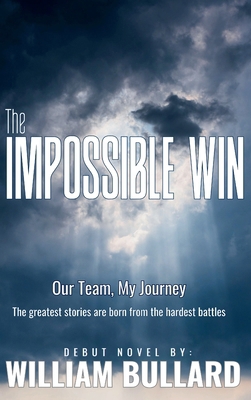 The Impossible Win: Our Team, My Journey B0FXKLH6CX Book Cover