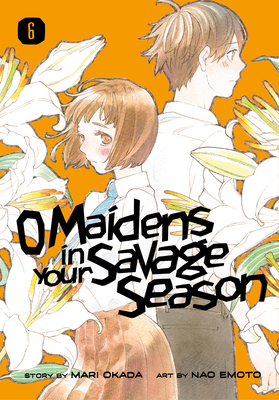O Maidens in Your Savage Season 6 1632369176 Book Cover