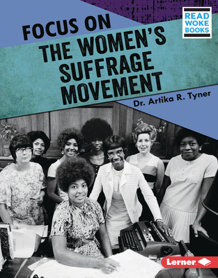 Focus on the Women's Suffrage Movement 1728423511 Book Cover