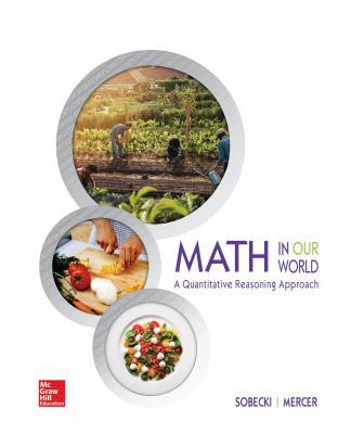 Looseleaf for Math in Our World: A Quantitative... 1259827577 Book Cover