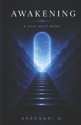Awakening: A Self Help Book B0HCBGQSM3 Book Cover