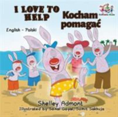 I Love to Help: English Polish Bilingual Childr... [Polish] 152590423X Book Cover