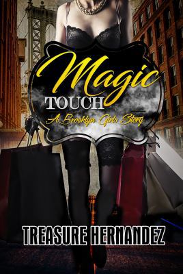 Magic Touch: A Brooklyn Girls Story 162286641X Book Cover