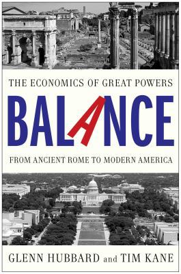 Balance: The Economics of Great Powers from Anc... 1476700265 Book Cover