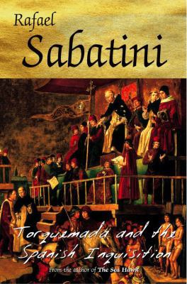 Torquemada and the Spanish Inquisition 0755115600 Book Cover