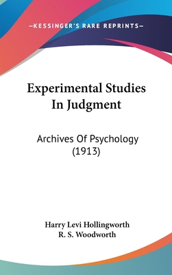 Experimental Studies In Judgment: Archives Of P... 1436622549 Book Cover