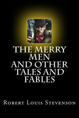 The Merry Men and Other Tales and Fables 1977569773 Book Cover