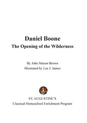 Daniel Boone: The Opening of the Wilderness 1087891418 Book Cover