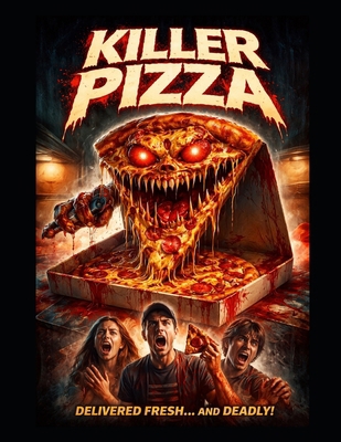 Killer Pizza: The Search For More Cheese B0DJ32Y7D2 Book Cover
