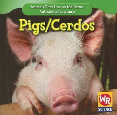 Pigs / Los Cerdos 1433924757 Book Cover