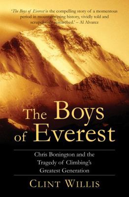 The Boys of Everest: Chris Bonington and the Tr... 1905798210 Book Cover