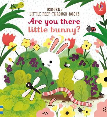 Are you there Little Bunny? (Little Peep-Throug... 1474945546 Book Cover