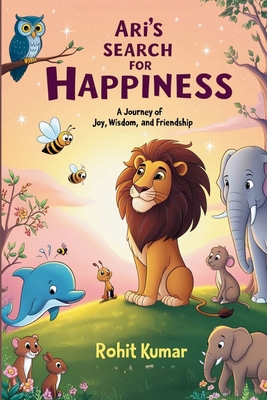 Ari's Search for Happiness: You Are An Amazing ... B0DJWGF75Z Book Cover