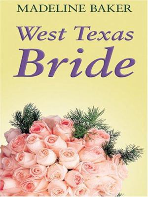 West Texas Bride [Large Print] 0786274808 Book Cover