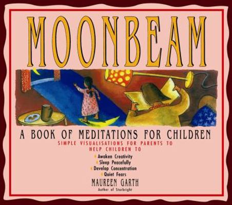 Moonbeam: A Book of Meditations for Children B001UBUTRM Book Cover