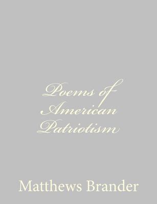 Poems of American Patriotism 1490475788 Book Cover