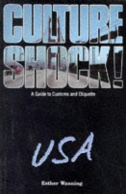 Culture Shock! USA : A Guide to Customs and Eti... 1870668790 Book Cover