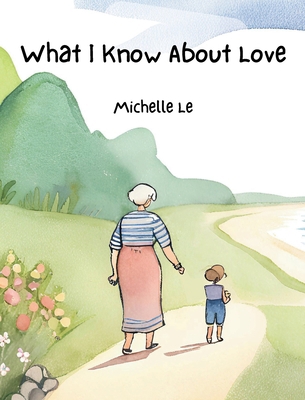 What I Know About Love B0DBSQ6KHZ Book Cover
