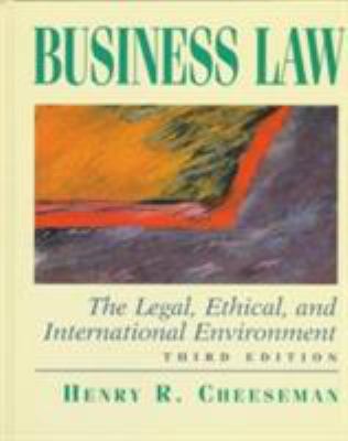 Business Law: The Legal, Ethical, And Internati... 0135979722 Book Cover