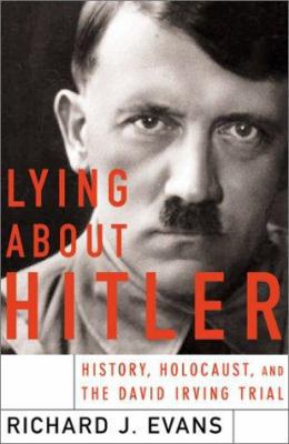 Lying about Hitler: History, Holocaust Holocaus... 0465021522 Book Cover