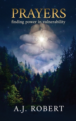 Prayers: Finding Power in Vulnerability 1737402505 Book Cover
