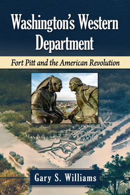 Washington's Western Department: Fort Pitt and ... 1476693013 Book Cover