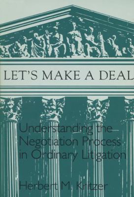 Lets Make a Deal: Understanding the Negotiating... 0299128245 Book Cover