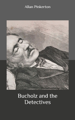 Bucholz and the Detectives B0884BTYDX Book Cover
