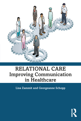 Relational Care: Improving Communication in Hea... 1032189827 Book Cover