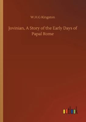 Jovinian, A Story of the Early Days of Papal Rome 3752327812 Book Cover