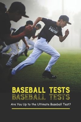 Baseball Tests: Are You Up to the Ultimate Base... B0BK12PN3K Book Cover