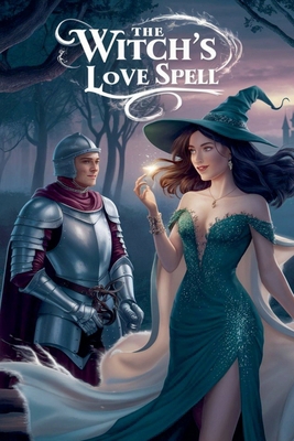 The Witch's Love Spell B0DCQ8PJXF Book Cover