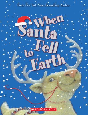 When Santa Fell to Earth 0545094437 Book Cover