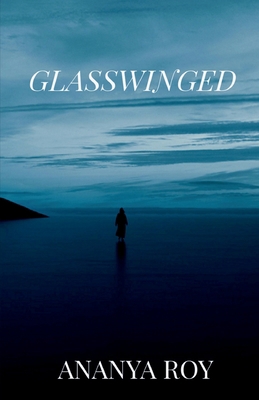 Glasswinged 1638324166 Book Cover