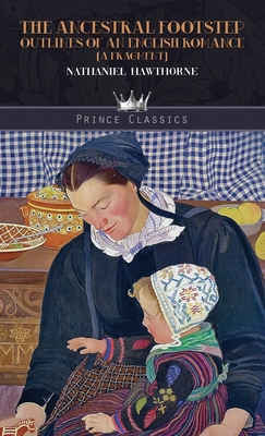 The Ancestral Footstep: Outlines of an English ... 9390170419 Book Cover