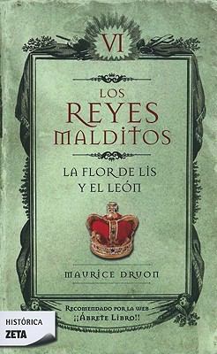 La flor de Lis y el león (Los Reyes Malditos 6)... [Spanish] 849872144X Book Cover