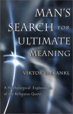 Man's Search for Ultimate Meaning 1567314791 Book Cover