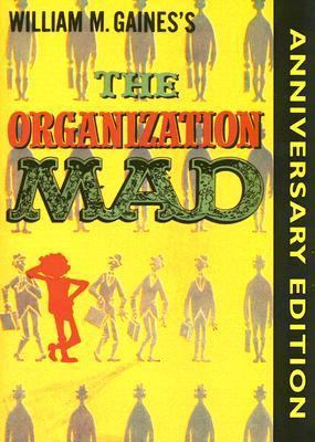 The Organization Mad 1596878053 Book Cover