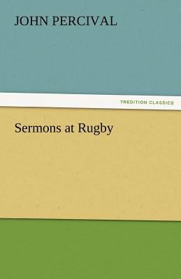 Sermons at Rugby 3842482531 Book Cover