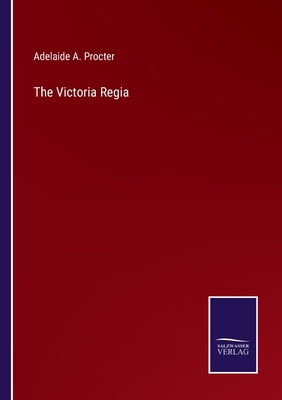 The Victoria Regia 3375067984 Book Cover