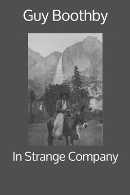 In Strange Company 1701763729 Book Cover