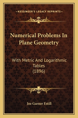 Numerical Problems In Plane Geometry: With Metr... 1164684191 Book Cover