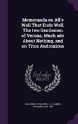 Memoranda on All's Well That Ends Well, The two... 1355341051 Book Cover