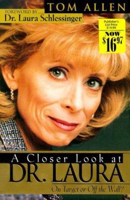 A Closer Look at Dr. Laura 0889651590 Book Cover