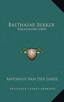 Balthasar Bekker: Bibliografie (1869) [Chinese] 1168783364 Book Cover