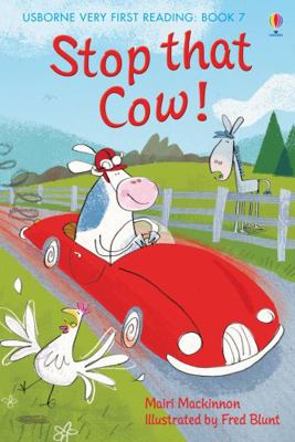 Stop That Cow!. Written by Mairi MacKinnon 1409507092 Book Cover