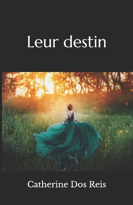 Leur destin [French] 2958969304 Book Cover