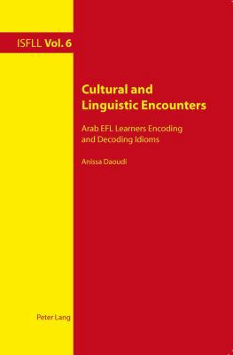 Cultural and Linguistic Encounters: Arab EFL Le... 3034301936 Book Cover